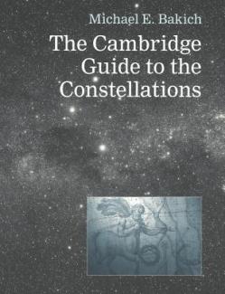 Bakich, Cambridge Guide to the Constellations